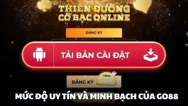 Mức độ uy tín và minh bạch của nhà cái