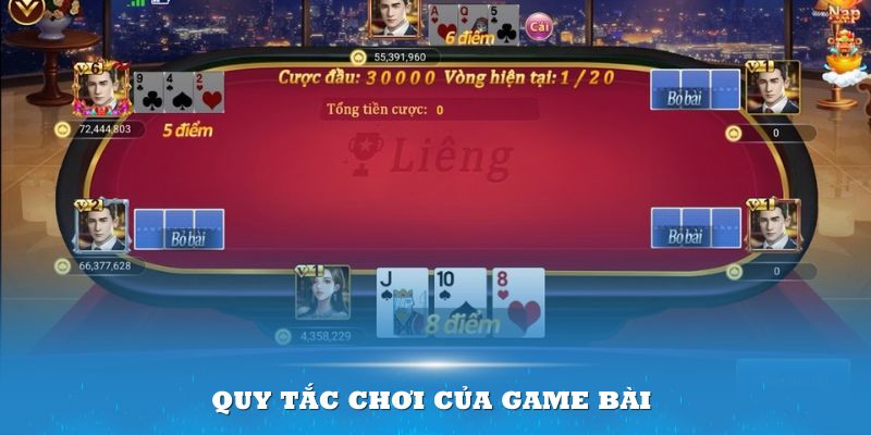 Quy tắc chơi của game bài đòi hỏi sự tính tế và chiến lược