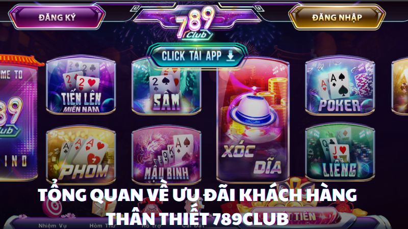 Tổng quan về ưu đãi khách hàng thân thiết 789club - top game bài đổi thưởng